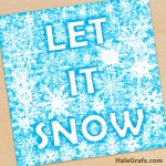 FREE Printable Let it Snow Christmas Snowflake Art